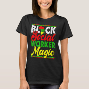 Black Social Worker Magic Black History Month Prou T-Shirt
