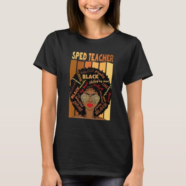 Black Sped Teacher Love Melanin Teacher T-Shirt (Front)