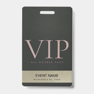 BLACK STEEL GREY PALE GOLD VIP EVENT ACCESS PASS ID BADGE