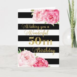 Black Stripes and Pink Flowers Happy 50th Birthday Card