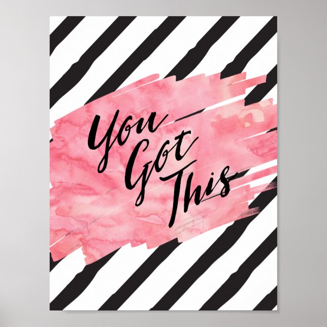 Black Stripes Pink WatercolorYou Got This Poster (Front)
