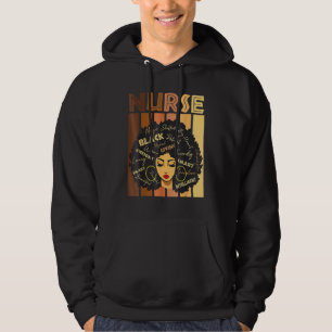Black Strong Nurse Afro Love Melanin African Ameri Hoodie