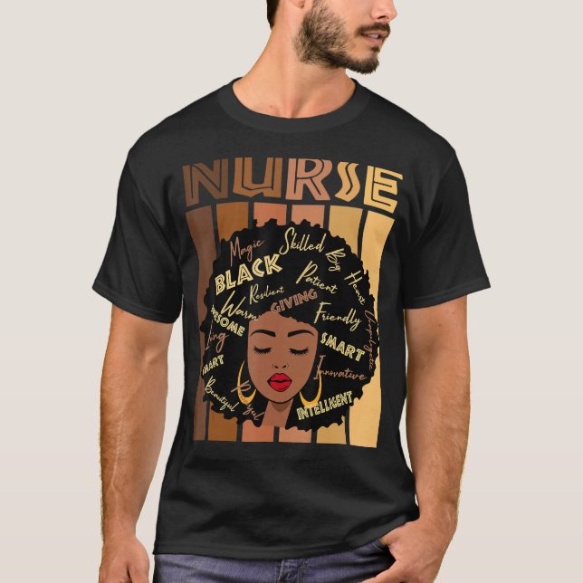 Black Strong Nurse Afro Love Melanin African Ameri T-Shirt (Front)