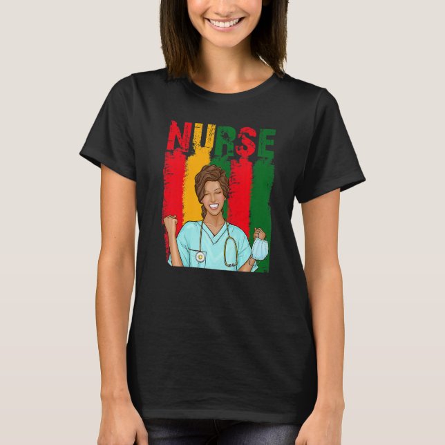 Black Strong Nurse Afro Love Melanin African Ameri T-Shirt (Front)