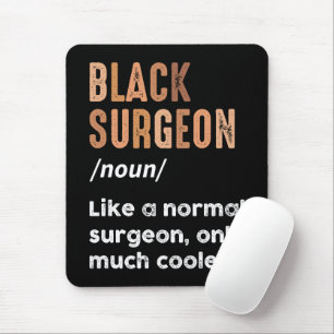 Black Surgeon Definition Funny Surgery Doctor Mouse Pad