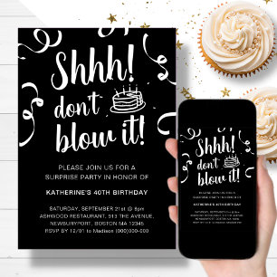 Black Surprise Birthday Don't Blow It Invitation