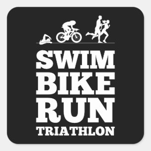 Black • Swim Bike Run Triathlon Motivation Square Sticker