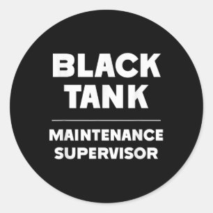 Black Tank Maintenance Supervisor Fathers Day Classic Round Sticker