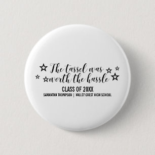 Black Tassel Worth Hassle Graduation Button