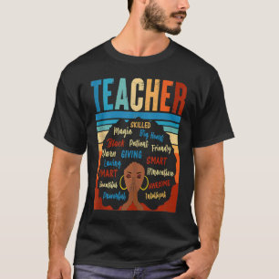 Black Teacher Educator Magic Africa Proud History  T-Shirt