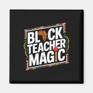 Black Teacher Magic Afro Black History Month Woman Magnet
