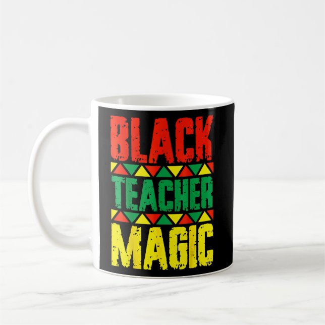 Black Teacher Magic Black History Month  Coffee Mug (Left)