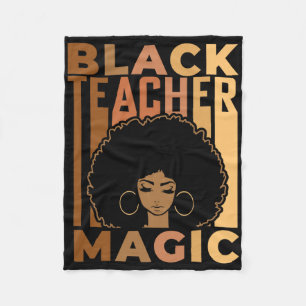 Black Teacher Magic Black History Month Melanin Me Fleece Blanket