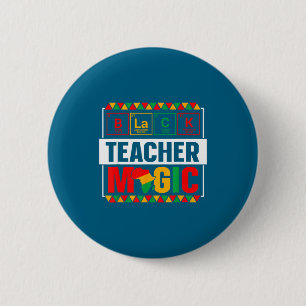 Black Teacher Magic Black History Month Teacher Me 6 Cm Round Badge
