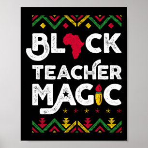 Black Teacher Magic Teacher Black History Month 1  Poster