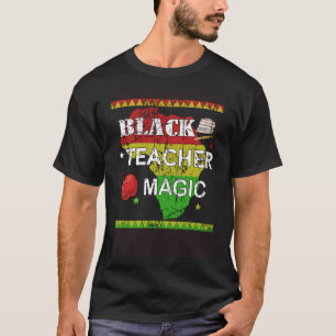Black Teacher Magic Teacher Black History Month te T-Shirt