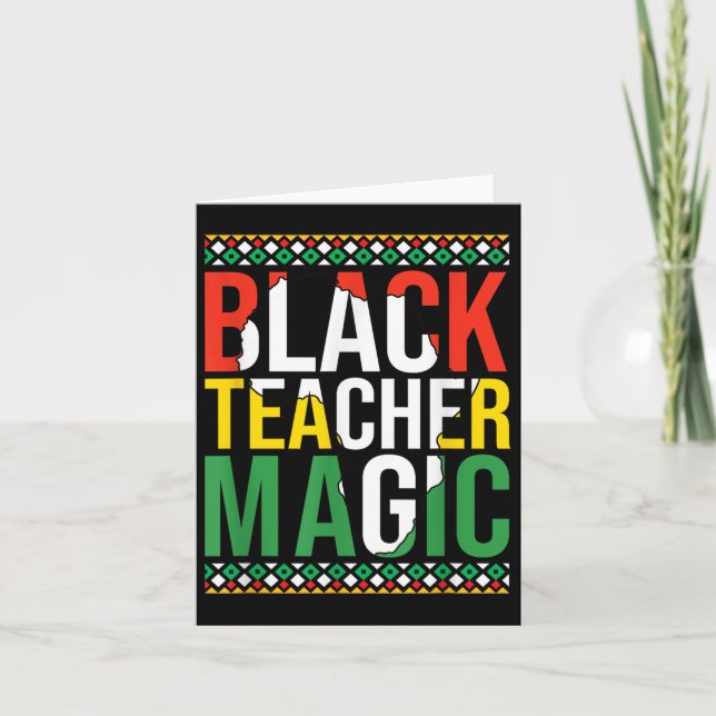 Black Teachers Magic History Month Juneteenth Mela Card (Front)