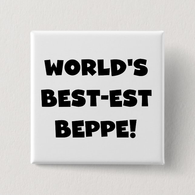 Black Text Best-est Beppe T-shirts and Gifts 15 Cm Square Badge (Front)