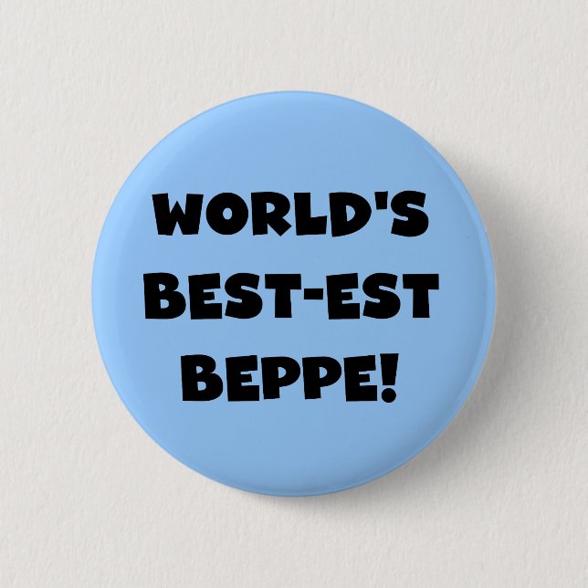 Black Text Best-est Beppe T-shirts and Gifts 6 Cm Round Badge (Front)