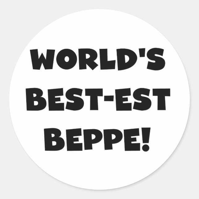 Black Text Best-est Beppe T-shirts and Gifts Classic Round Sticker (Front)