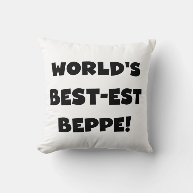 Black Text Best-est Beppe T-shirts and Gifts Cushion (Front)