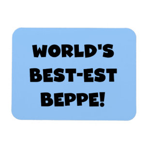 Black Text Best-est Beppe T-shirts and Gifts Magnet