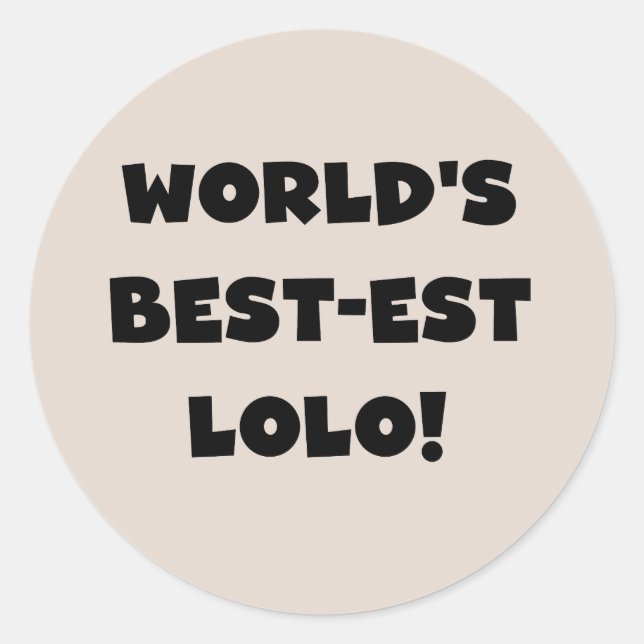 Black Text Best-est Lolo T-shirts and Gifts Classic Round Sticker (Front)