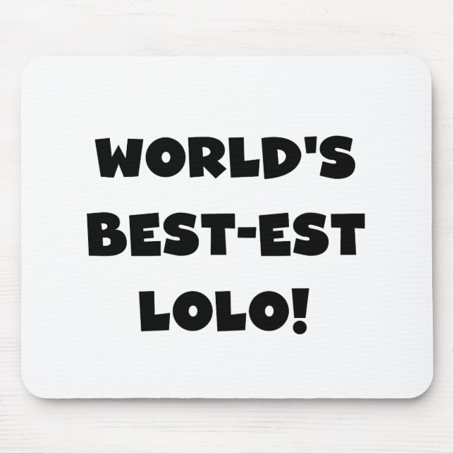 Black Text Best-est Lolo T-shirts and Gifts Mouse Pad (Front)