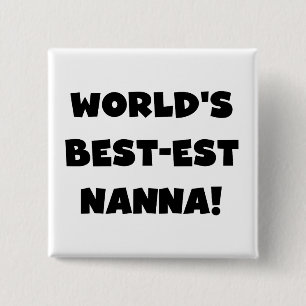 Black Text Best-est Nanna T-shirts and Gifts 15 Cm Square Badge