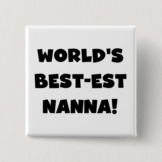 Black Text Best-est Nanna T-shirts and Gifts 15 Cm Square Badge (Front)