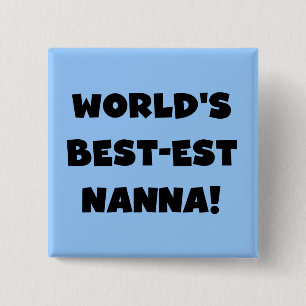 Black Text Best-est Nanna T-shirts and Gifts 15 Cm Square Badge
