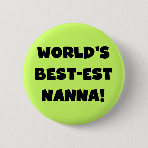 Black Text Best-est Nanna T-shirts and Gifts 6 Cm Round Badge