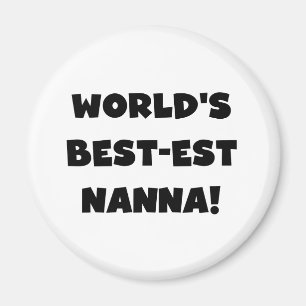 Black Text Best-est Nanna T-shirts and Gifts Magnet