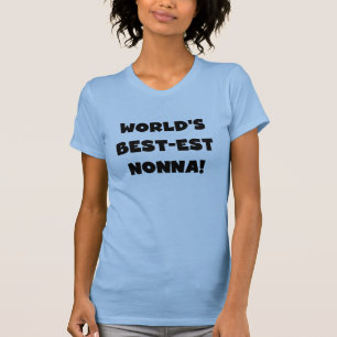Black Text Best-est Nonna T-shirts and Gifts