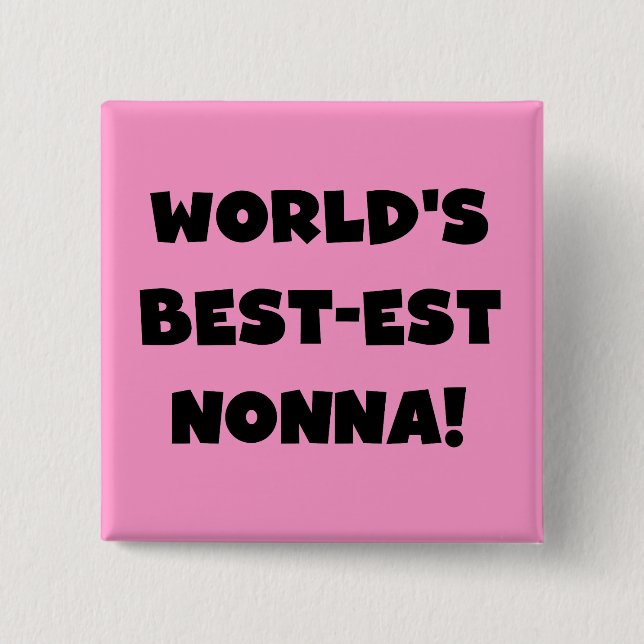 Black Text Best-est Nonna T-shirts and Gifts 15 Cm Square Badge (Front)