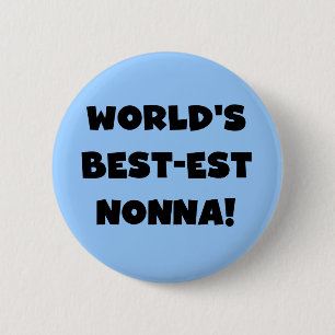 Black Text Best-est Nonna T-shirts and Gifts 6 Cm Round Badge