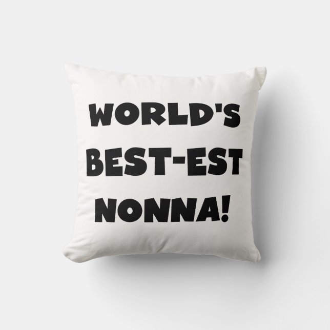 Black Text Best-est Nonna T-shirts and Gifts Cushion (Front)