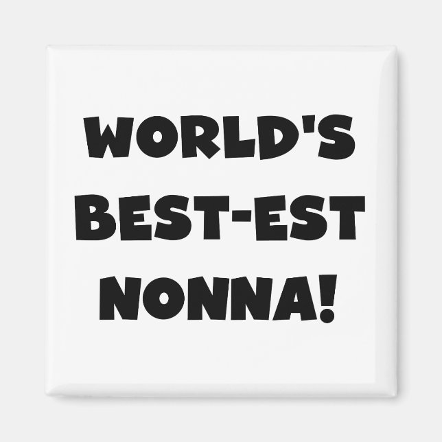 Black Text Best-est Nonna T-shirts and Gifts Magnet (Front)