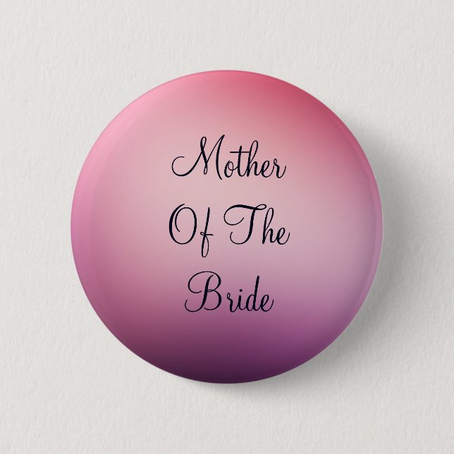 Black Text Mother of Bride Button (Front)