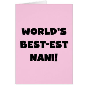 Black Text World's Best-est Nani T-shirts and Gift