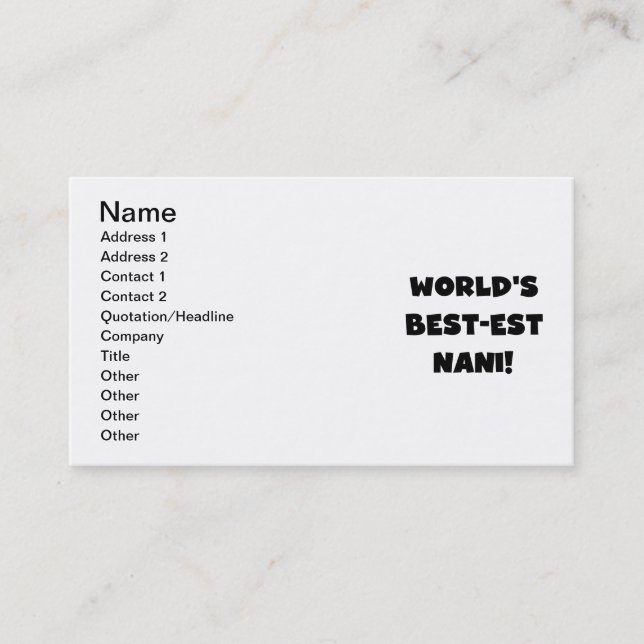 Black Text World's Best-est Nani T-shirts and Gift Business Card (Front)