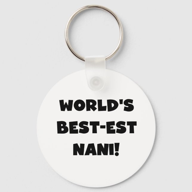 Black Text World's Best-est Nani T-shirts and Gift Key Ring (Front)