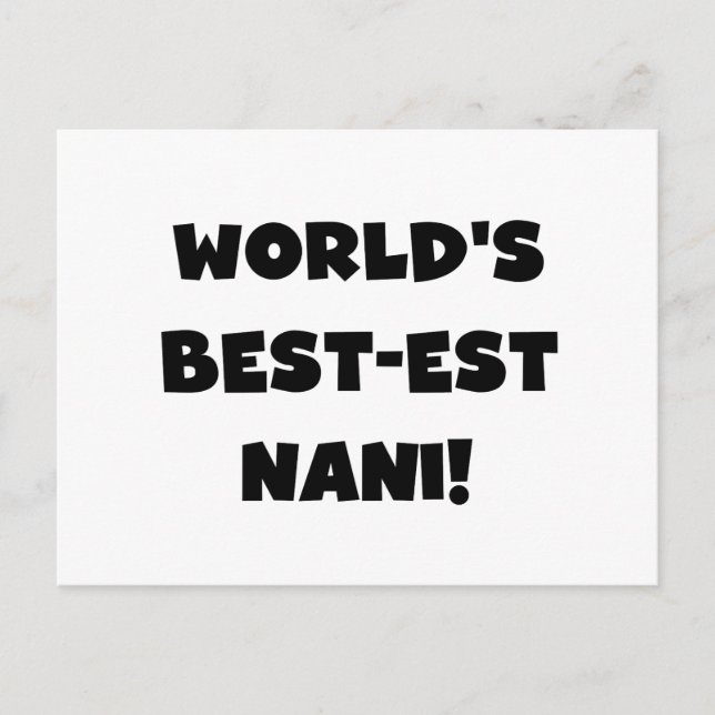 Black Text World's Best-est Nani T-shirts and Gift Postcard (Front)