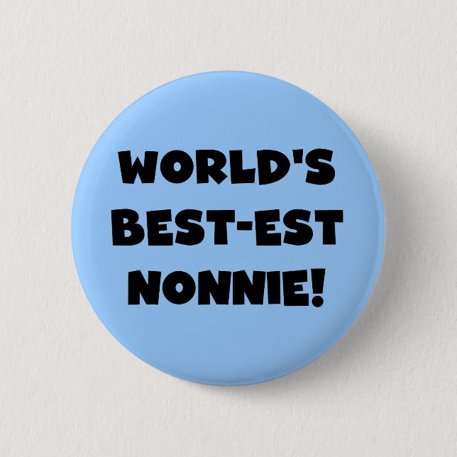 Black Text World's Best-est Nonnie Gifts 6 Cm Round Badge (Front)