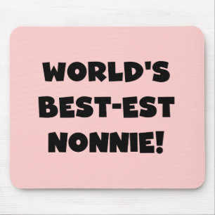 Black Text World's Best-est Nonnie Gifts Mouse Pad