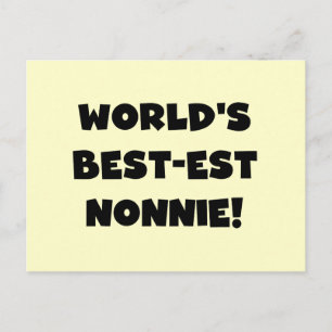 Black Text World's Best-est Nonnie Gifts Postcard