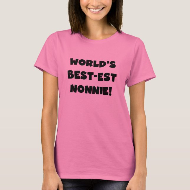 Black Text World's Best-est Nonnie Gifts T-Shirt (Front)