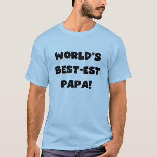 Black Text World's Best-est Papa Tshirts and Gifts