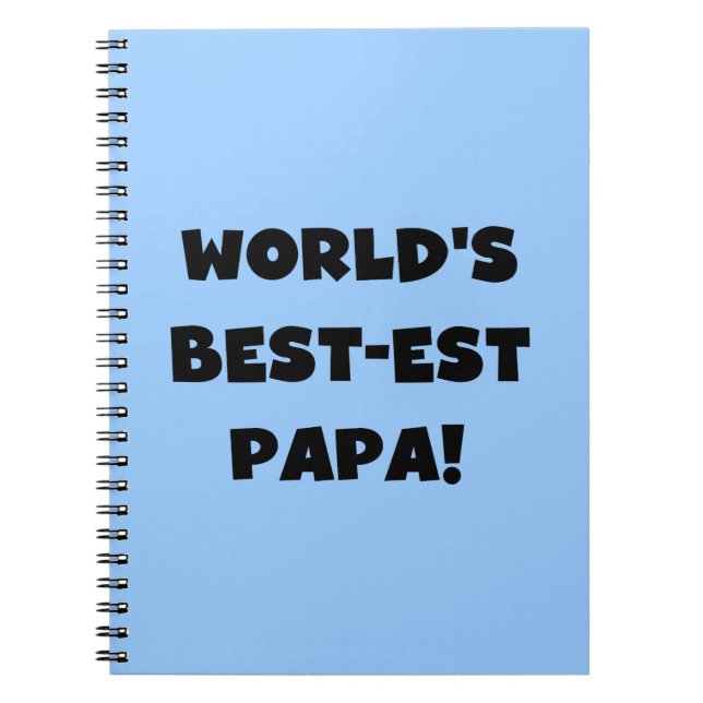 Black Text World's Best-est Papa Tshirts and Gifts Spiral Notebook (Front)