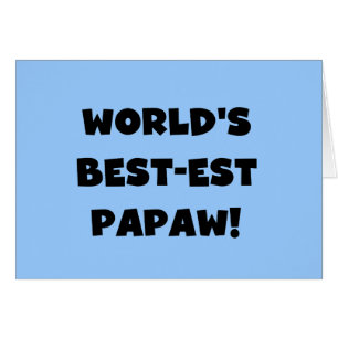 Black Text World's Best-est Papaw Gifts